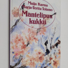 Marja-Terttu Tolamo : Mantelipuu kukkii - pikkukuva 1