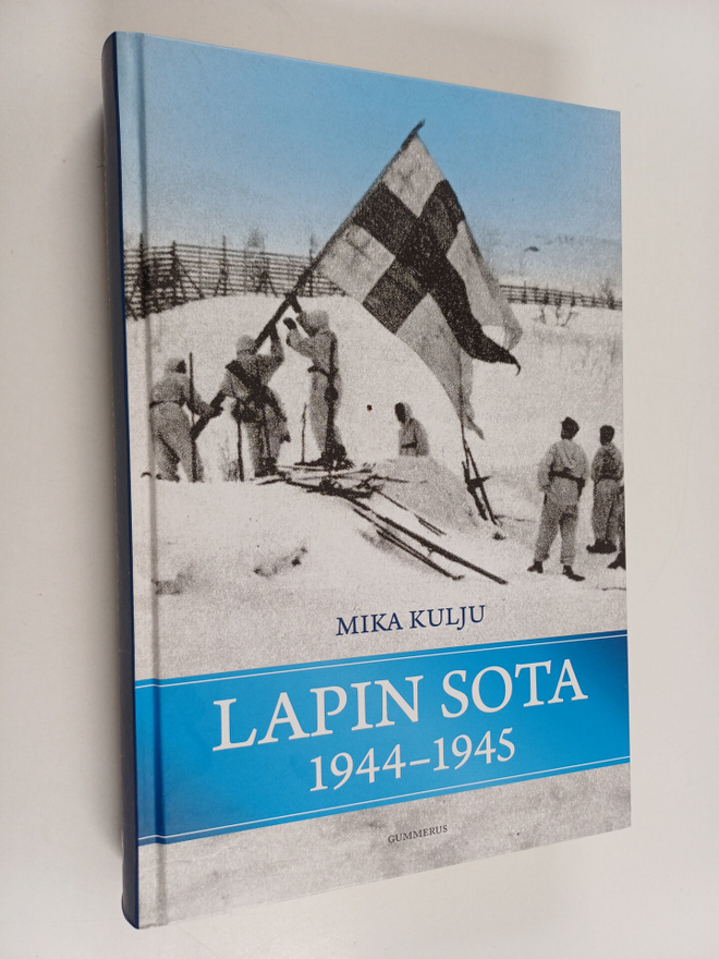 Mika Kulju : Lapin sota 1944-1945