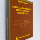 Pentti Teppo : Siirtojärjestelmät tietoliikennetekniikass... - pikkukuva 1