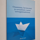 Pertti Laine : Osaaminen, hyvinvointi ja sosiaalinen vast... - pikkukuva 1