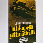 Josef Stenlund : Uhkapeliä ydinjätteillä : nuorisoromaani - pikkukuva 1