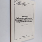 Helena Hamalainen : Kartoitus työmarkkinajärjestöjen Euro... - pikkukuva 1