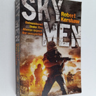 Robert Kershaw : Sky men : the real story of the paras - pikkukuva 1