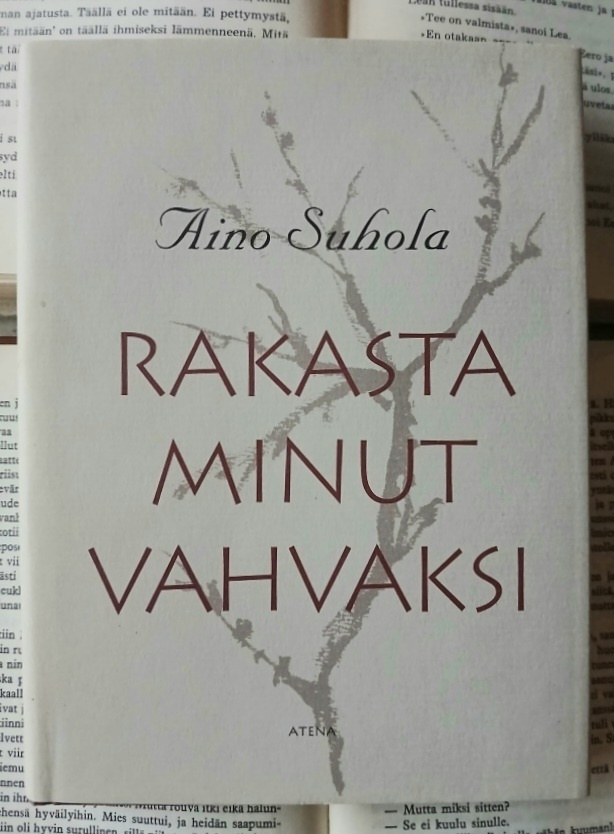 Aino Suhola - Rakasta minut vahvaksi (sid.)