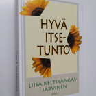 Liisa Keltikangas-Järvinen : Hyvä itsetunto - pikkukuva 1