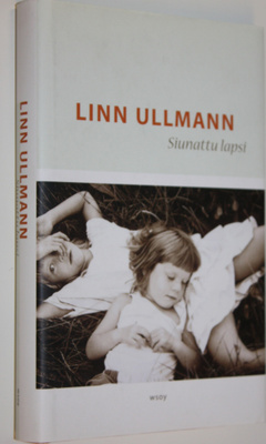 Linn Ullmann : Siunattu lapsi