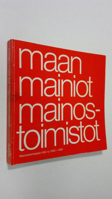 Matti ym. (suunnittelu) Larres : Maan mainiot mainostoimi...