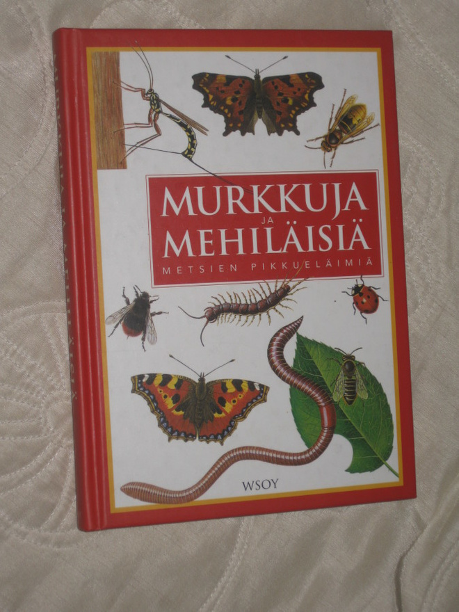 Murkkuja ja mehiläisiä : metsien pikkueläimiä
