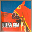 ULTTRA BRA: Vapaaherran elämää - LP, uusi - pikkukuva 1