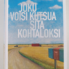 Markku Mantila : Joku voisi kutsua sitä kohtaloksi - pikkukuva 1