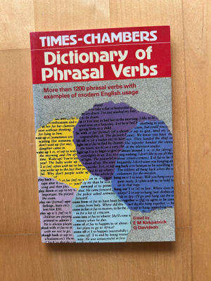 Times-Chambers Dictionary of Pharasal Verbs ( 1984 )