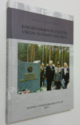 Raul Kuutma : Kaksikymmentä vuotta Viron-Suomen sillalla