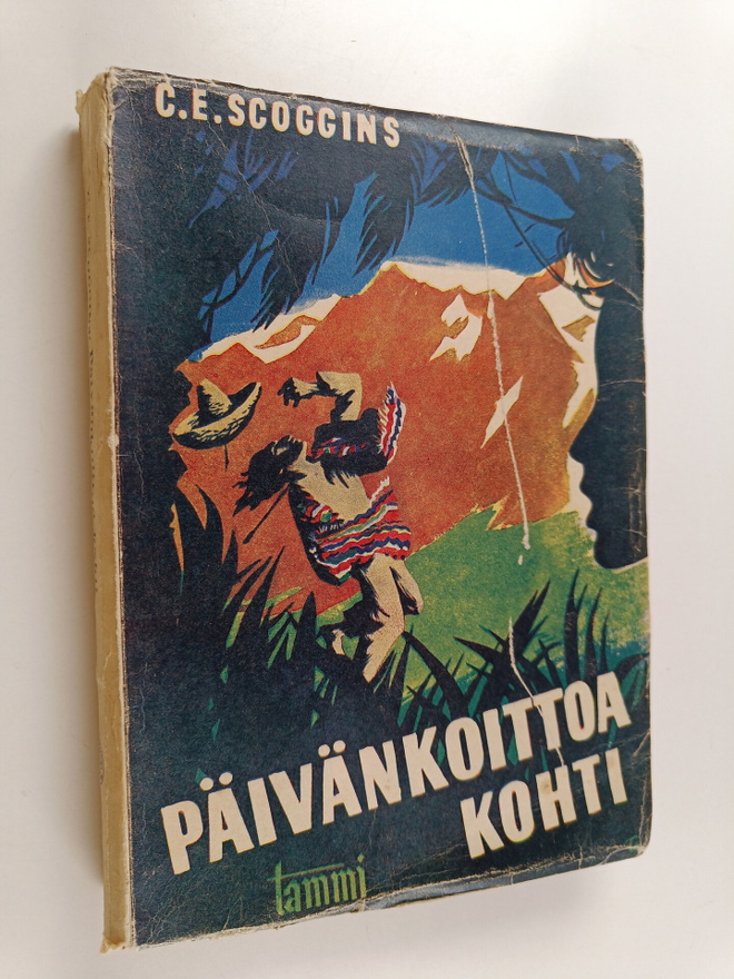 C. E. Scoggins : Päivän koittoa kohti : seikkailuromaani