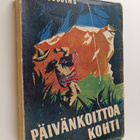 C. E. Scoggins : Päivän koittoa kohti : seikkailuromaani - pikkukuva 1