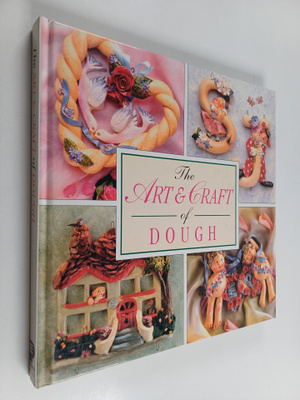 The Art and Craft of Dough