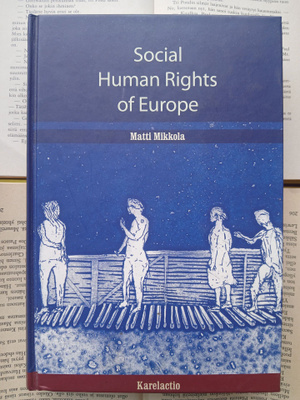 Matti Mikkola - Social Human Rights of Europe (hardcover)