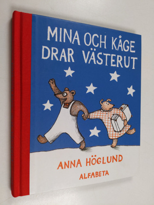 Anna Höglund : Mina och Kåge drar västerut
