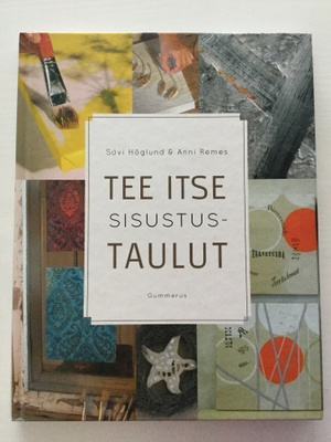 Tee itse sisustustaulut – Höglund Remes