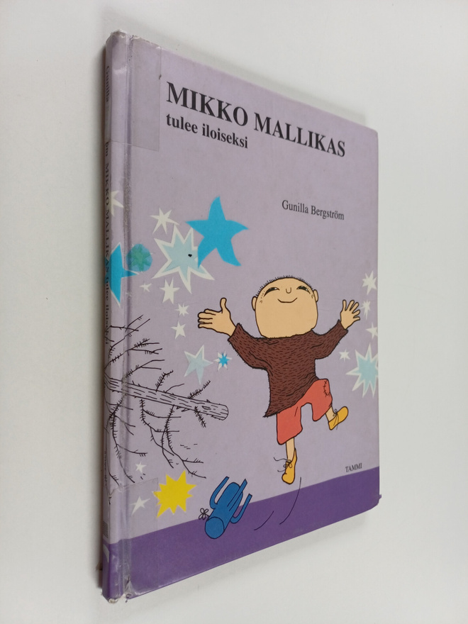 Gunilla Bergström : Mikko Mallikas tulee iloiseksi