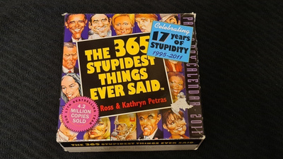365 - Stupidest things ever said ( 1995 - 2011 )