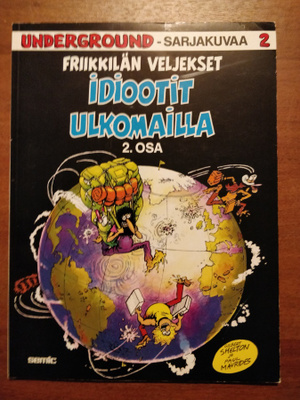 Friikkilän veljekset : Idiootit ulkomailla 2. osa