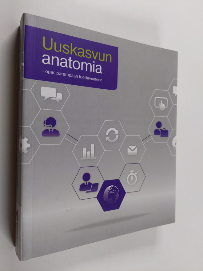 Riitta (toim.) Grönroos : Uuskasvun anatomia : opas parem...