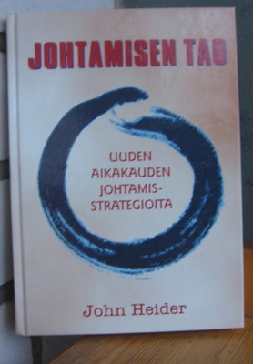 John Heider: Johtamisen Tao, Unio Mystica 1998. 173 s.
