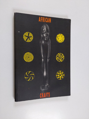 African crafts : articles and writings from the design se...