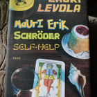 Lauri Levola : MAURI ERIK SHCRÖDER SELF-HELP *uusi* - pikkukuva 1