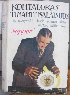 Sapper: Kohtalokas timanttisalaisuus, Minerva 1928. 272 s.