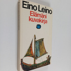 Eino Leino : Elämäni kuvakirja : erään aikansa lapsen mui... - pikkukuva 1