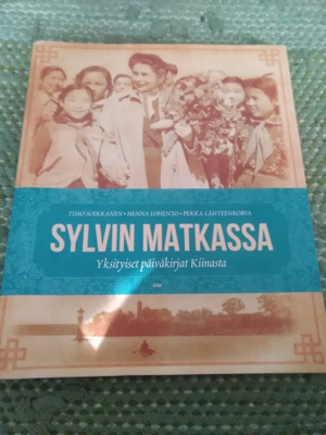 Sylvin matkassa -yksityiset päiväkirjat Kiinasta-