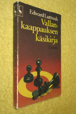 Edward Luttwak - Vallankaappauksen käsikirja (1.p.)
