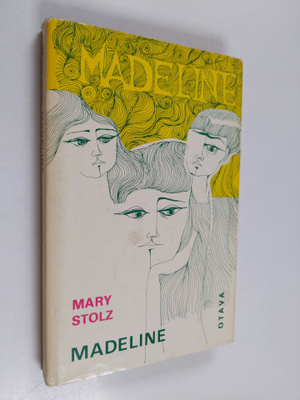 Mary Stolz : Madeline