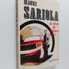 Mauri Sariola : Ja sitten oli kohiseva koski - pikkukuva 1