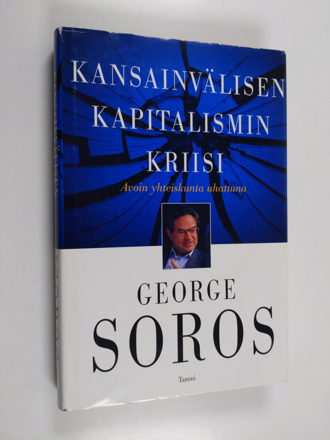 George Soros : Kansainvälisen kapitalismin kriisi : avoin...