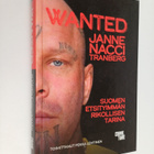 Janne Tranberg : Wanted : Suomen etsityimmän rikollisen t... - pikkukuva 1