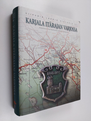 Yrjö ym. (toim.) Kaukiainen : Viipurin läänin historia 6 ...