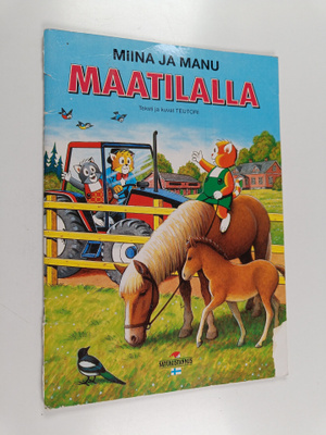 Teutori : Miina ja Manu maatilalla