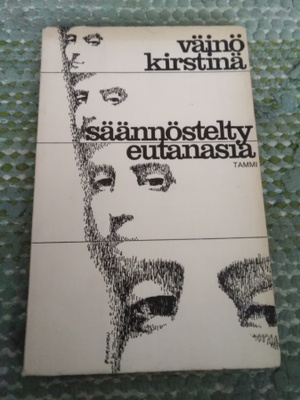 Väinö Kirstinä: Säännöstelty eutanasia