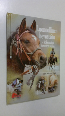 Peer Werner Vogel : Luonnollinen hevostaito : kokemuksia ...