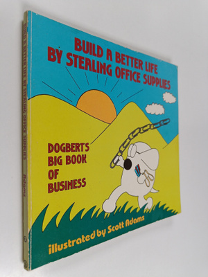 Build a Better Life by Stealing Office Supplies
