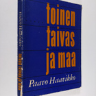 Paavo Haavikko : Toinen taivas ja maa - pikkukuva 1