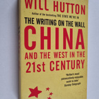 Will Hutton : The writing on the wall : China and the wes... - pikkukuva 1