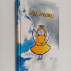Anja, arkienkeli : Anja Korteniemi arvokasvattajana - pikkukuva 1