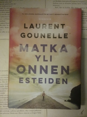 Laurent Gounelle - Matka yli onnen esteiden (sid.)