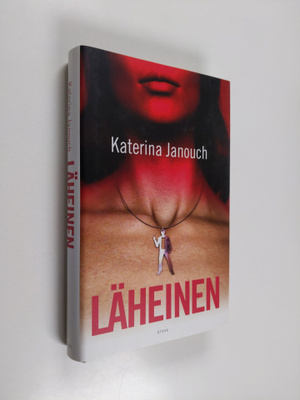 Katerina Janouch : Läheinen