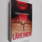 Katerina Janouch : Läheinen - pikkukuva 1