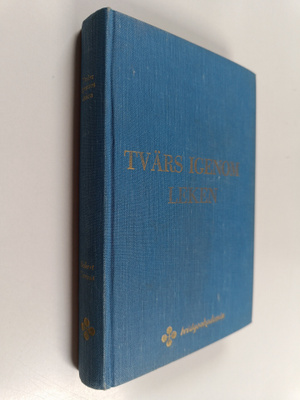 Robert Darvas : Tvärs igenom leken : en bridgefantasi