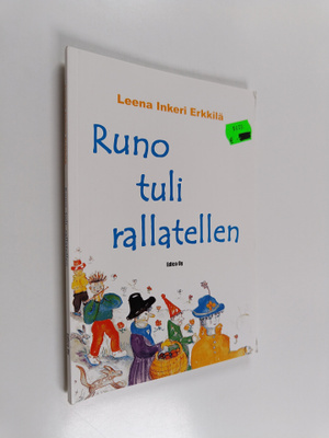 Leena Erkkilä : Runo tuli rallatellen